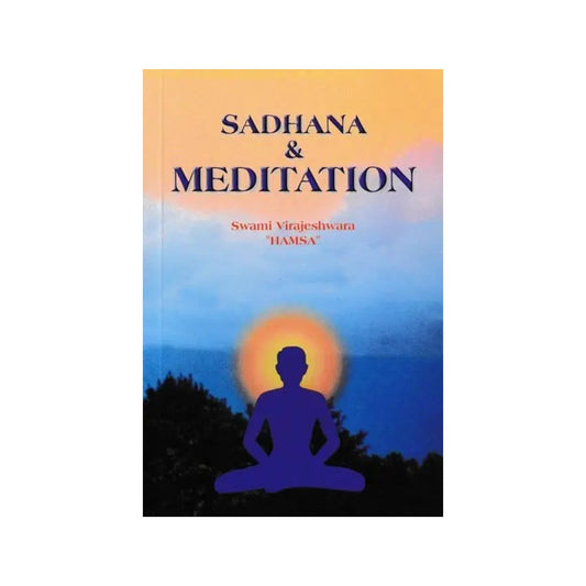 Sadhana & Meditation - Totally Indian