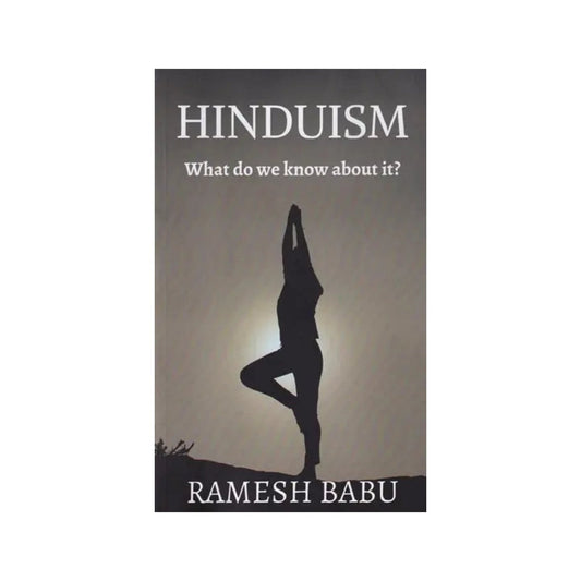 Hinduism: What Do We Know About It? - Totally Indian