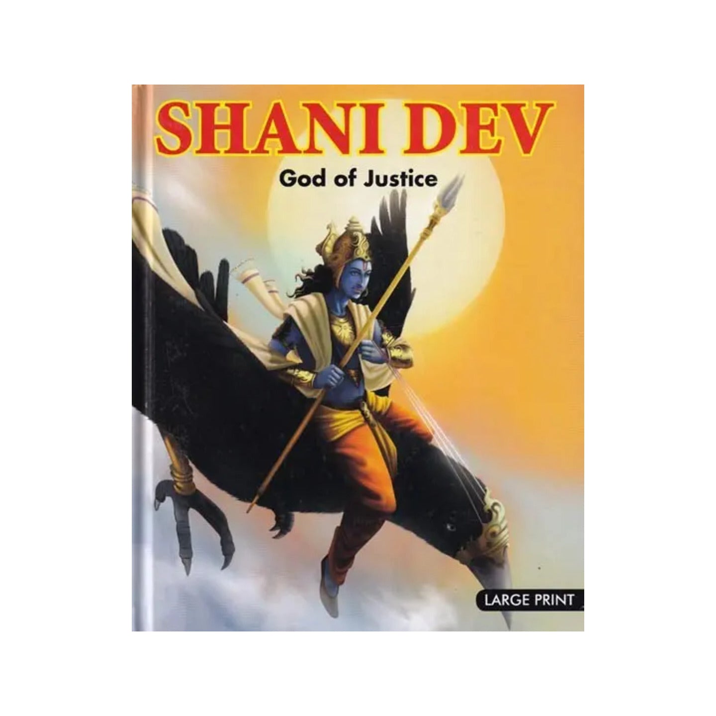 Shani Dev: God Of Justice (In Full Colour And Large Print) - Totally Indian