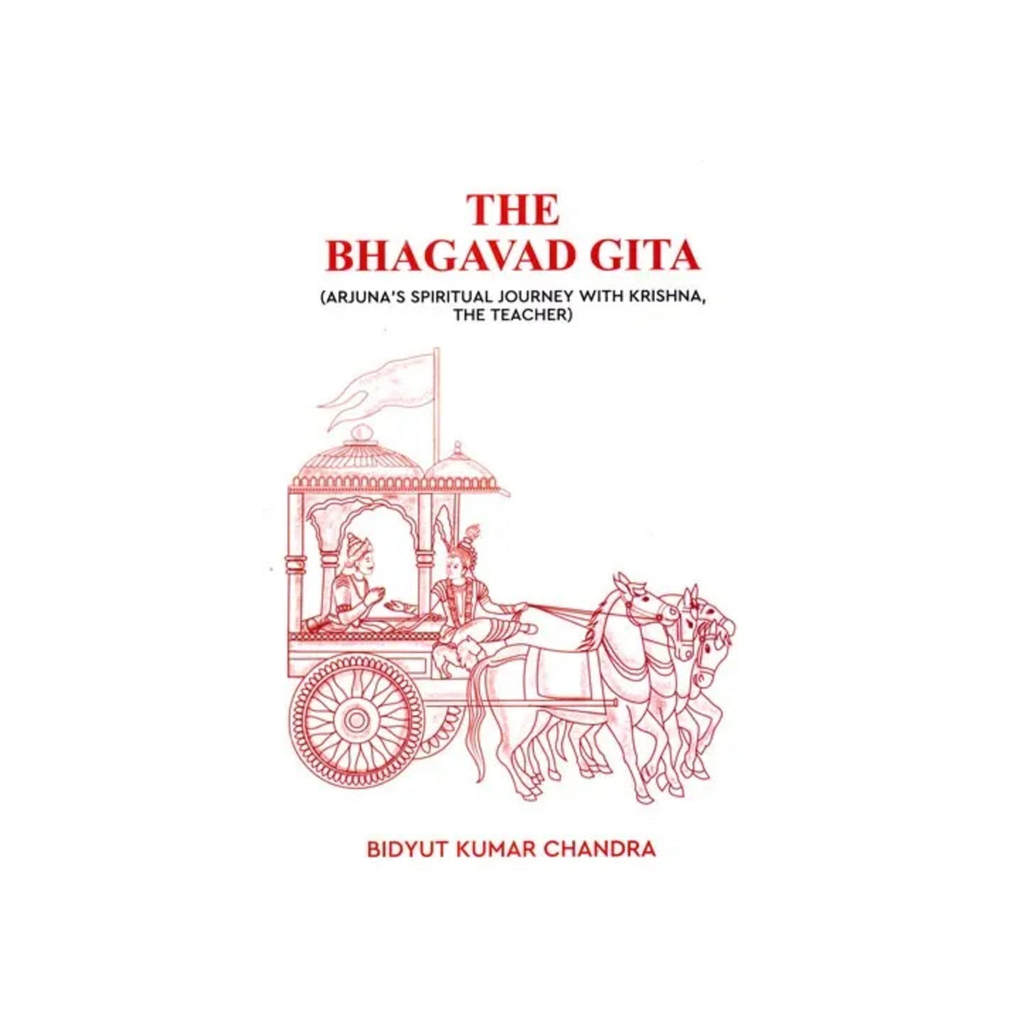 The Bhagavad Gita : Arjuna's Spiritual Journey With Krishna, The Teacher - Totally Indian