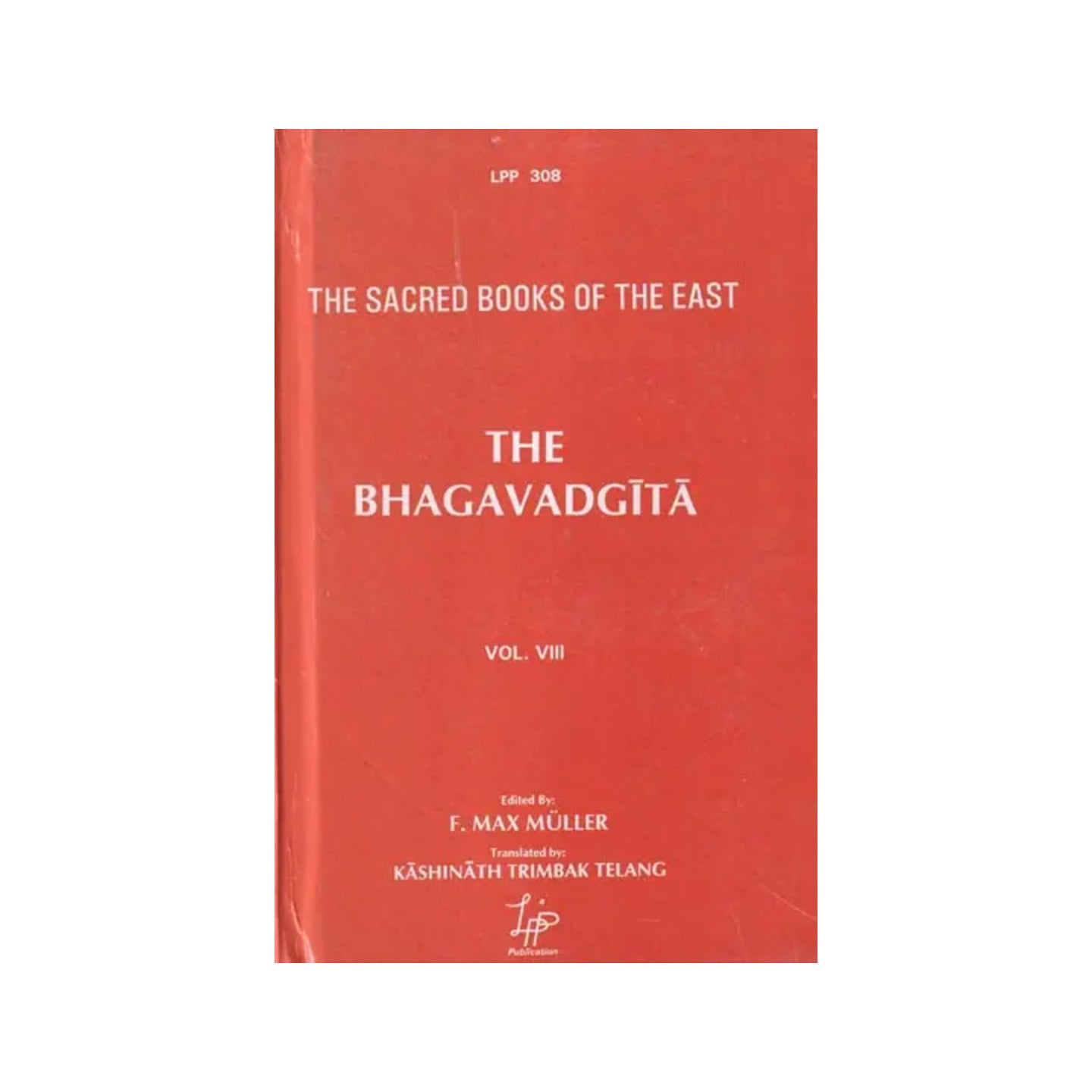 The Bhagavadgita: With The Sanatsujatiya And The Anugita (The Sacred Books Of The East) - Totally Indian