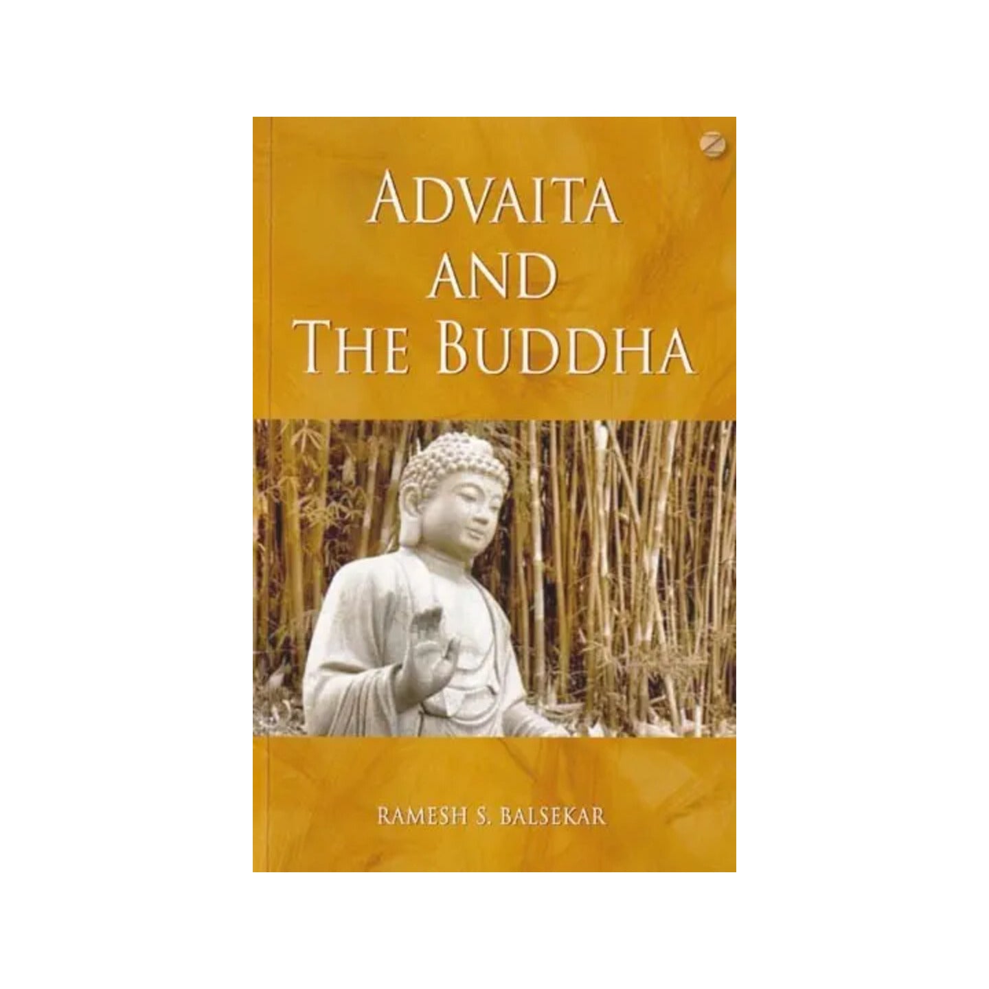 Advaita And The Buddha - Totally Indian