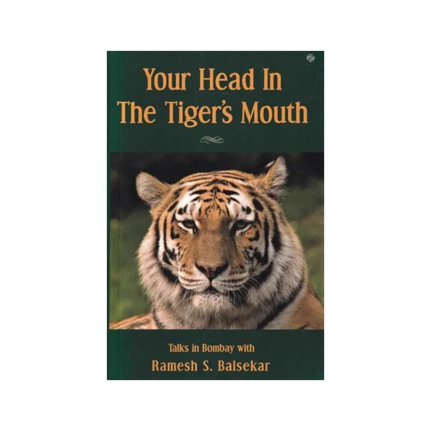 Your Head In The Tiger's Mouth - Totally Indian