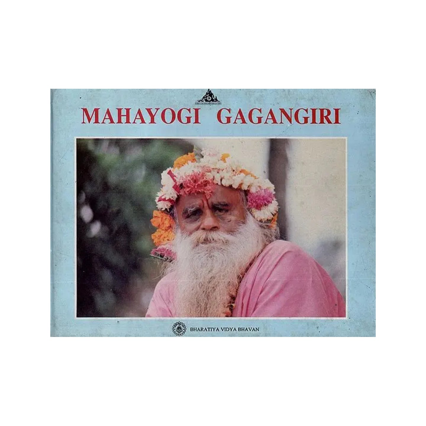 Mahayogi Gagangiri (An Old And Rare Book) - Totally Indian