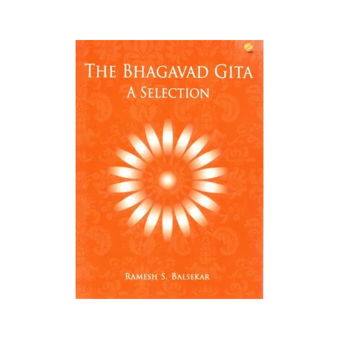 The Bhagavad Gita A Selection - Totally Indian