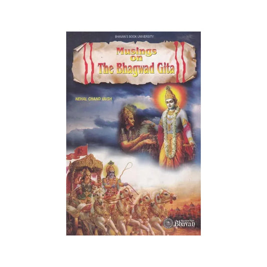 Musings On The Bhagwad Gita - Totally Indian