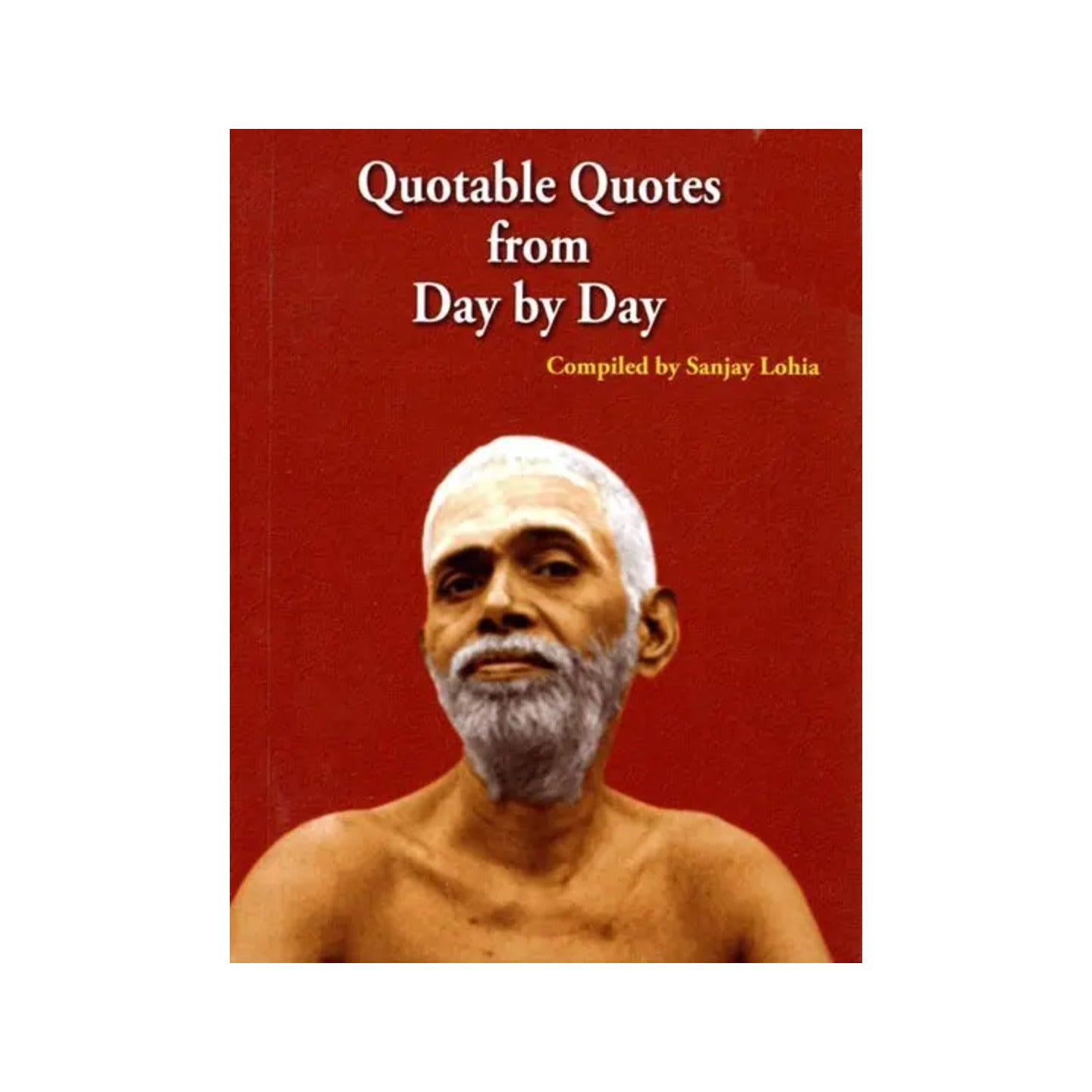 Quotable Quotes From Day By Day - Totally Indian