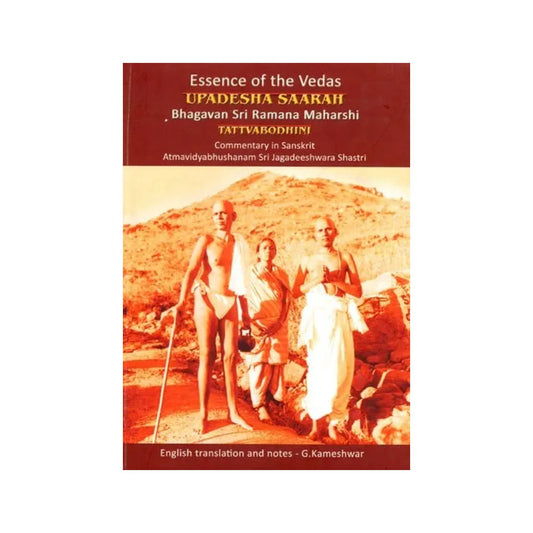 Essence Of The Vedas Upadesha Saarah - Totally Indian