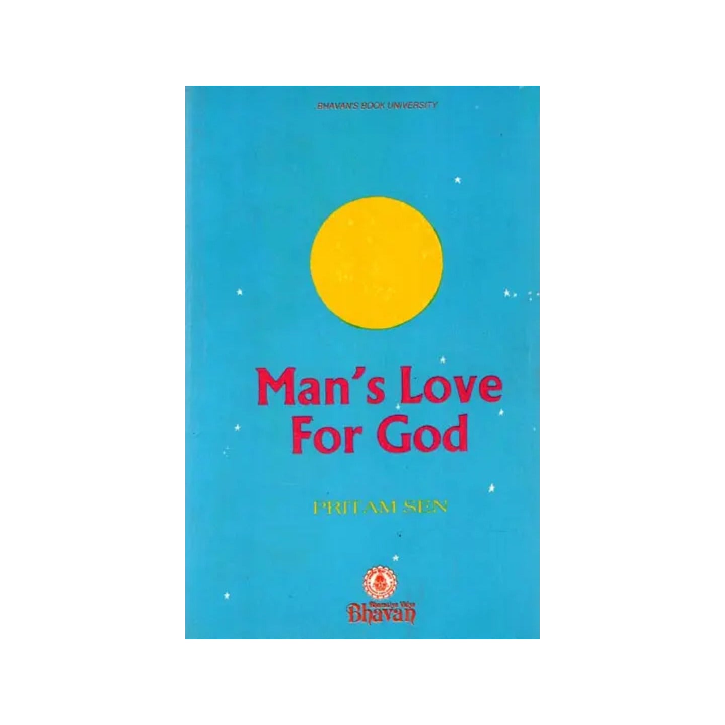 Man's Love For God (An Old And Rare Book) - Totally Indian