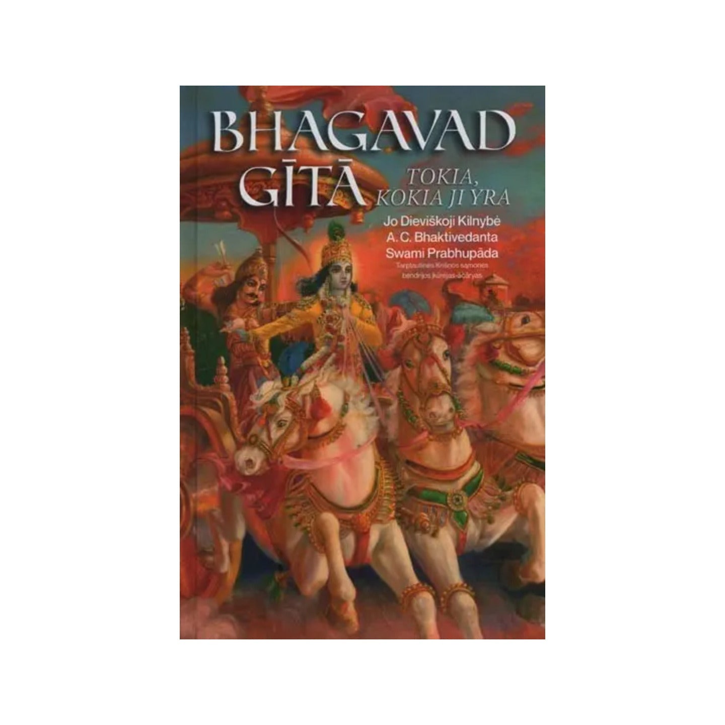 Bhagavad Gita- Tokia, Kokia Ji Yra- Bhagavad Gita As It Is In Lithuanian - Totally Indian