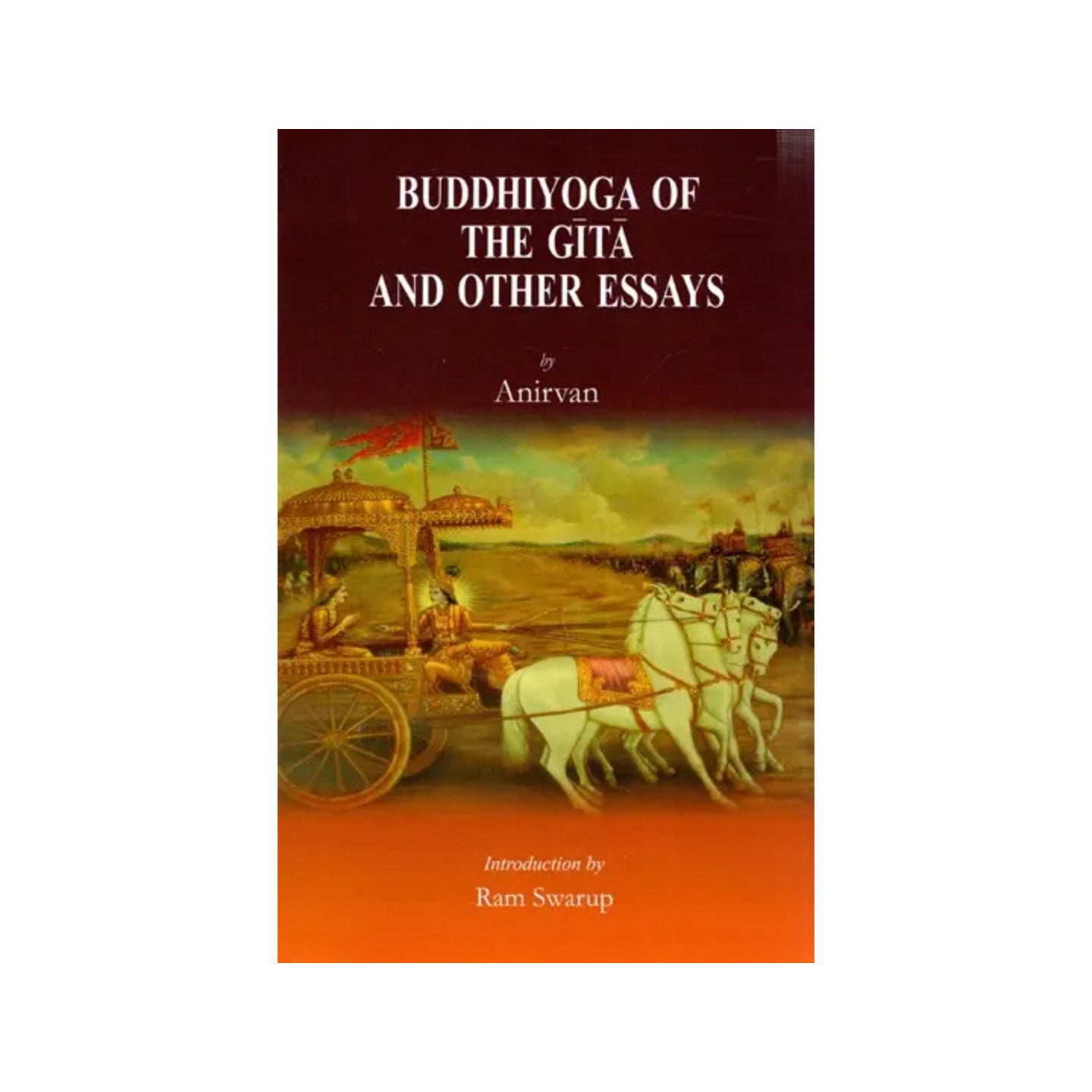 Buddhiyoga Of The Gita And Other Essays - Totally Indian