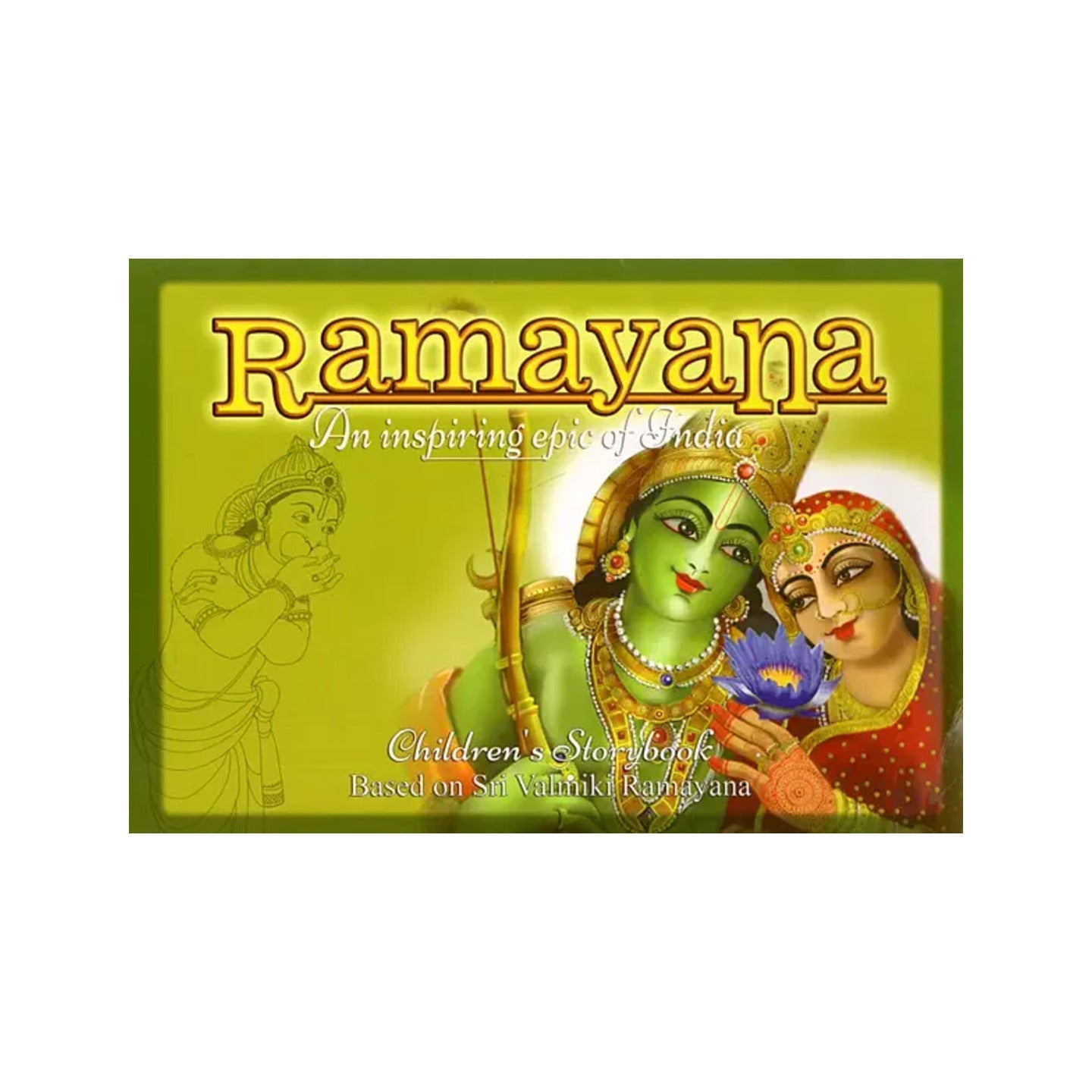 Ramayana An Inspiring Epic Of India Children's Story Book Based On Sri Valmiki Ramayana - Totally Indian