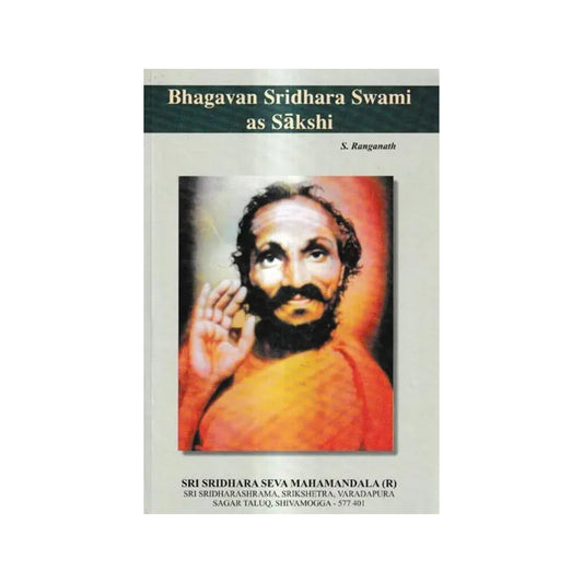 Bhagavan Sridhara Swami As Sakshi - Totally Indian