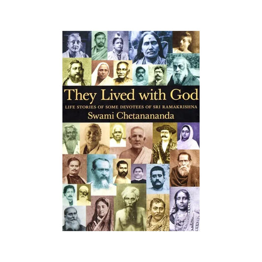 They Lived With God - Life Stories Of Some Devotees Of Sri Ramakrishna - Totally Indian