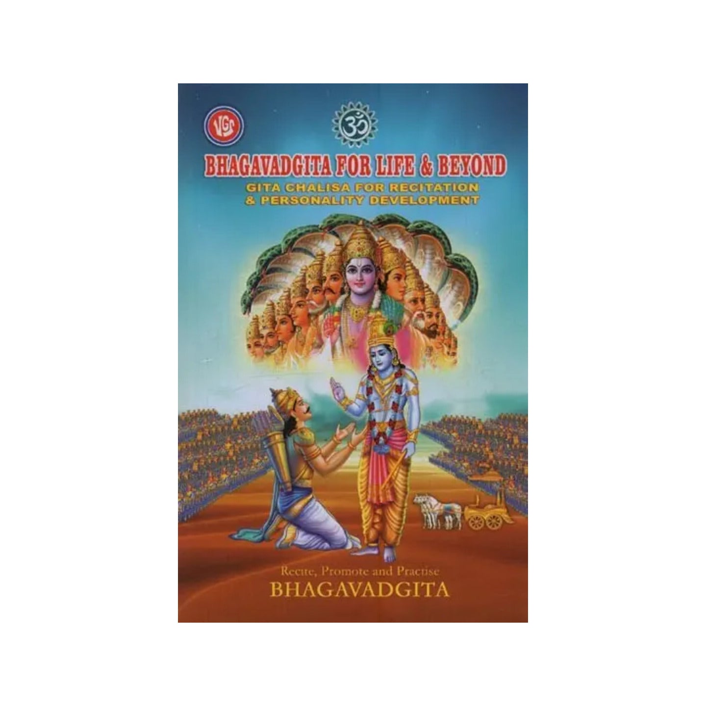 Bhagavad Gita For Life & Beyond: Gita Chalisa For Recitation & Personality Development - Totally Indian