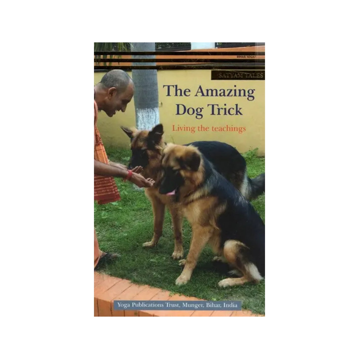 The Amazing Dog Trick Living The Teachings - Totally Indian