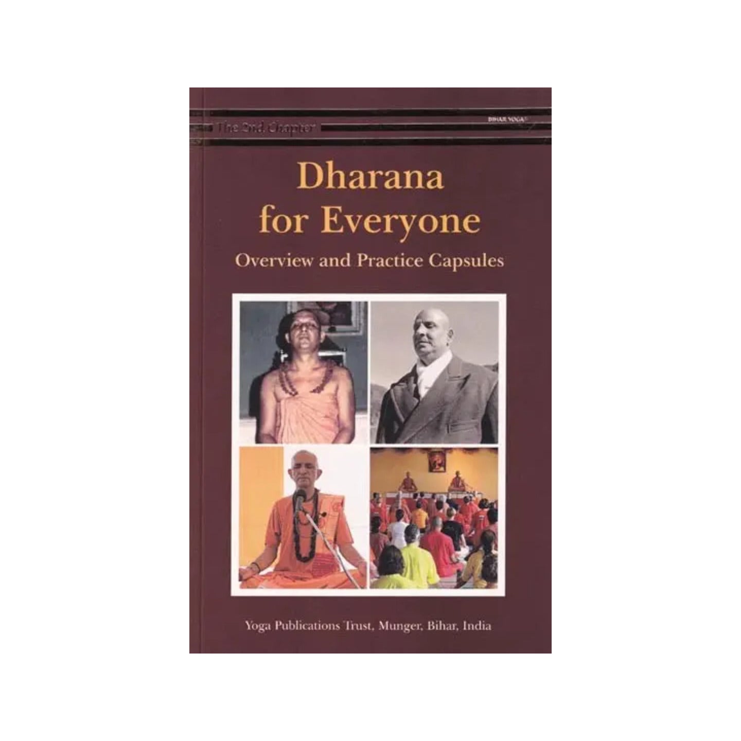 Dharana For Everyone: Overview And Practice Capsules (The Second Chapter) - Totally Indian