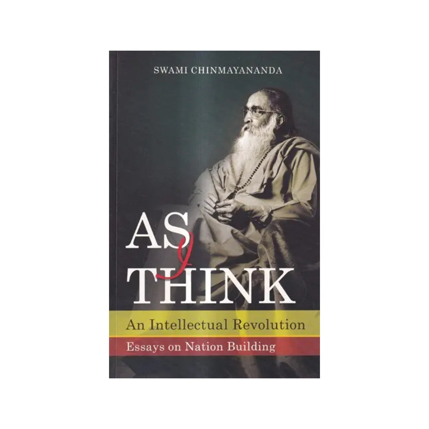 As Think - An Intellectual Revolution Essays On Nation Building - Totally Indian