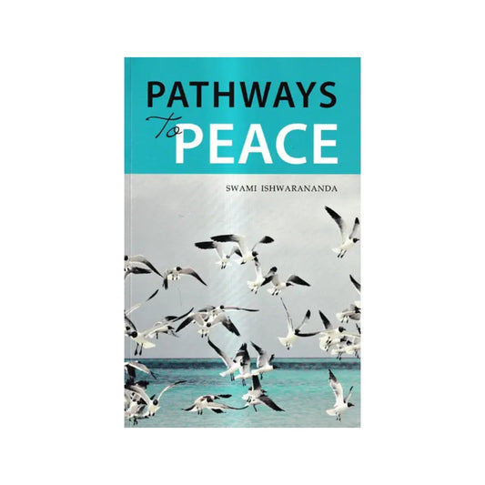 Pathways To Peace - Totally Indian