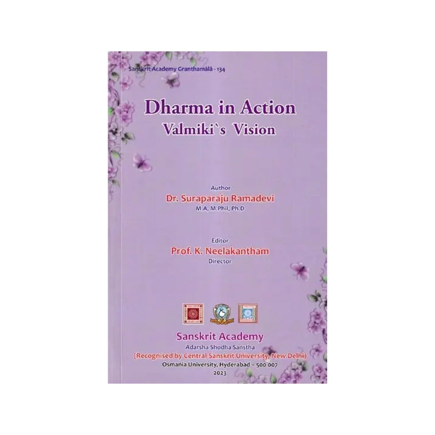 Dharma In Action Valmiki's Vision: Sanskrit Academy Granthamala- 134 - Totally Indian