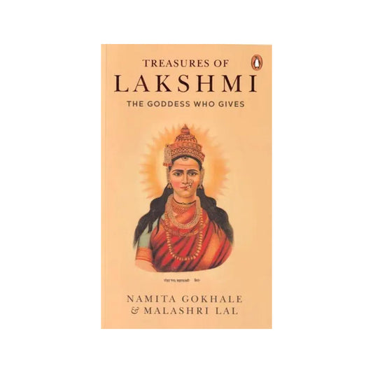 Treasures Of Lakshmi: The Goddess Who Gives - Totally Indian