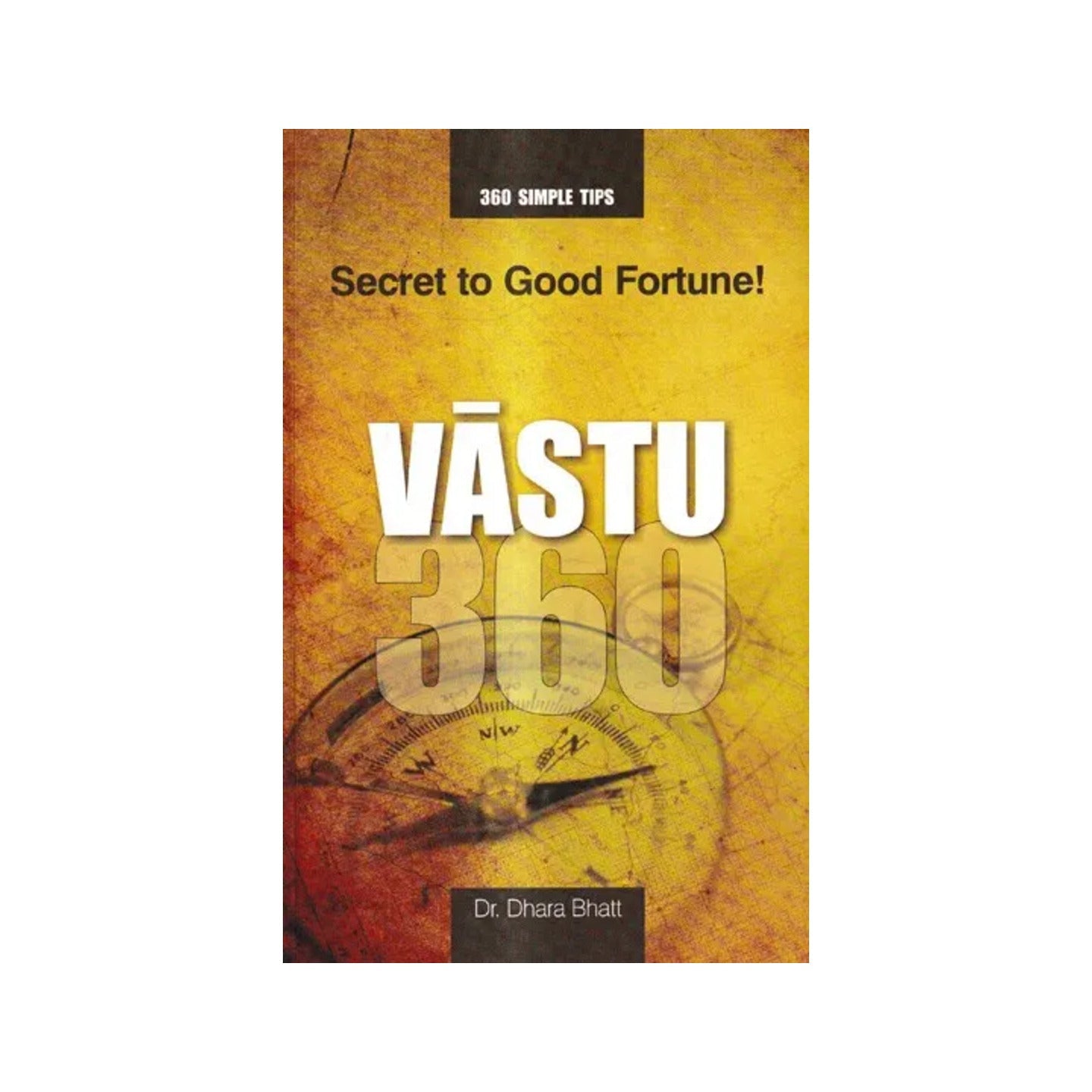 Secret To Good Fortune! - Vastu 360 - Totally Indian