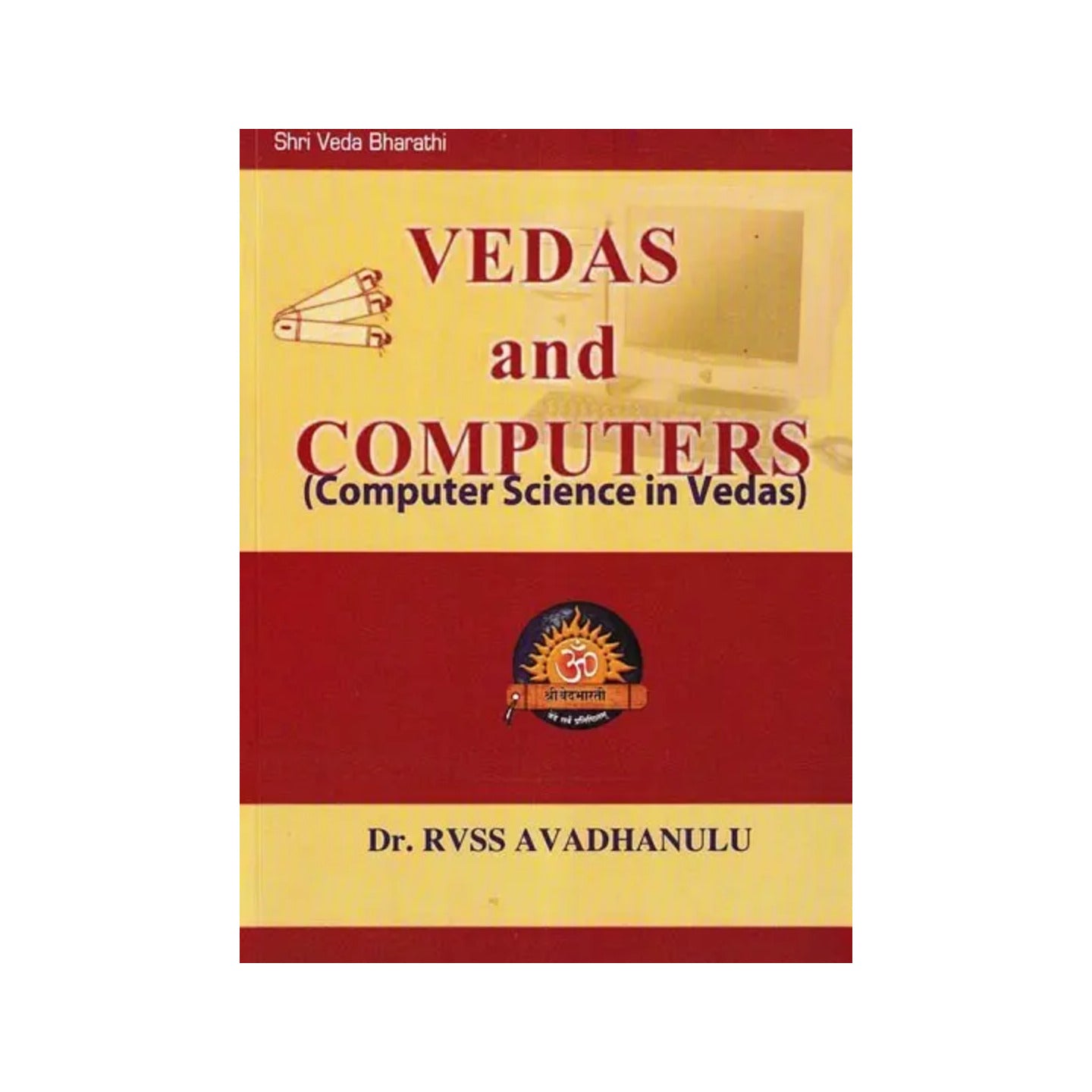 Vedas And Computers (Computer Science In Vedas) - Totally Indian