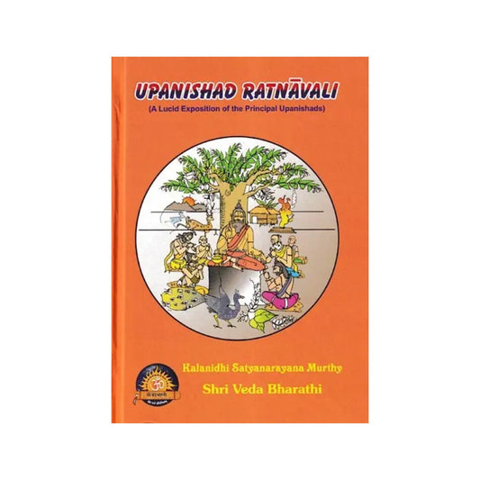 Upanishad Ratnavali (A Lucid Exposition Of The Principal Upanishads) - Totally Indian