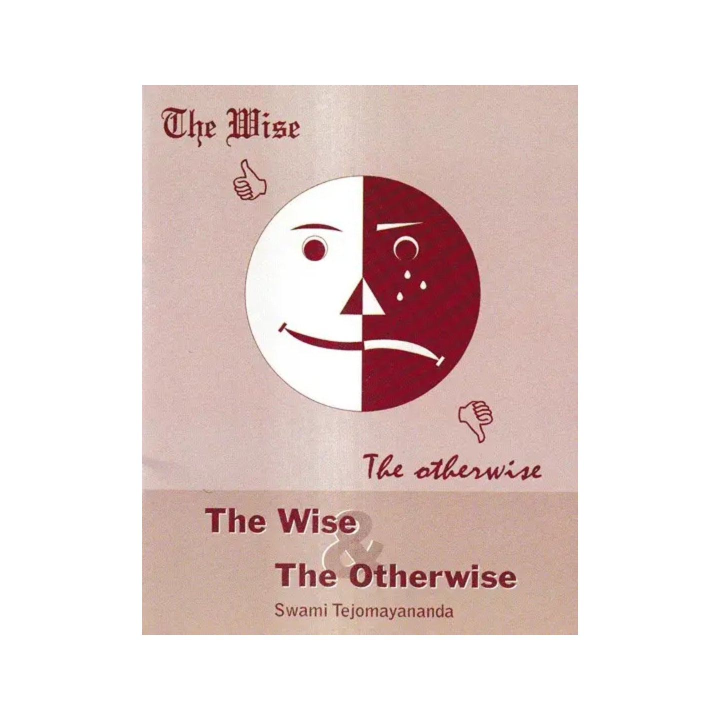 The Wise And The Otherwise - Totally Indian