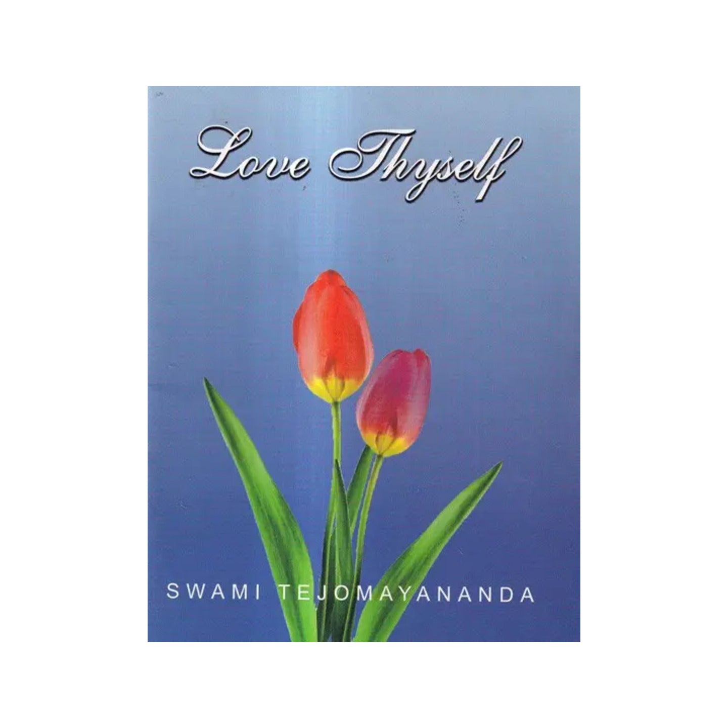 Love Thyself - Totally Indian