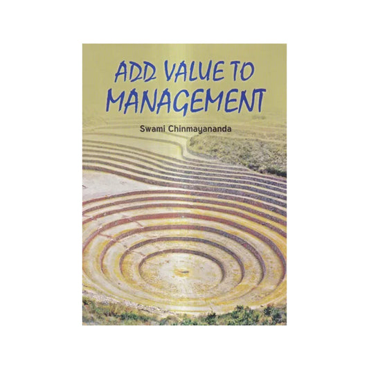 Add Value To Management - Totally Indian