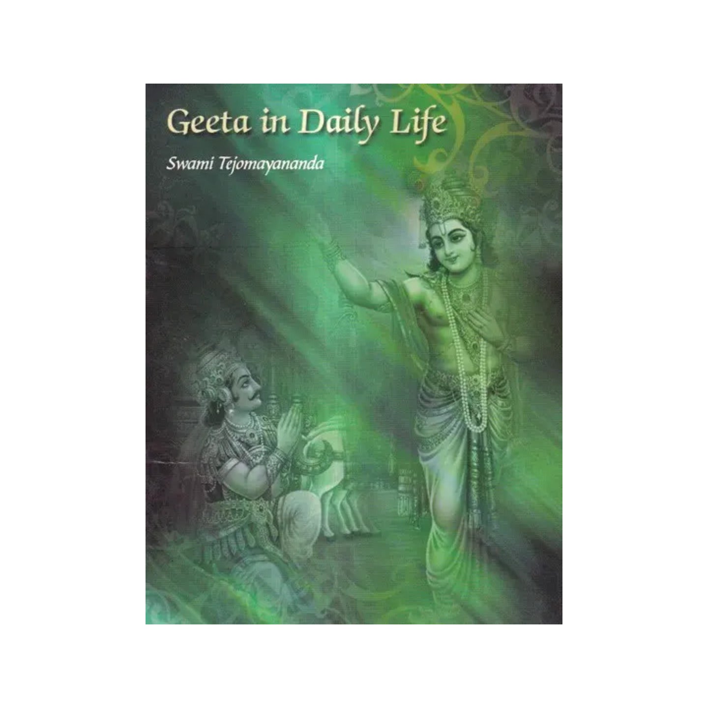 Geeta In Daily Life - Totally Indian