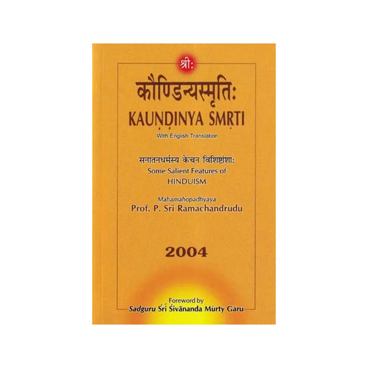 कौण्डिन्यस्मृतिः-kaundinya Smrti With English Translation (Some Salient Features Of Hinduism) - Totally Indian