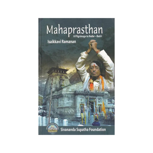 Mahaprasthan (A Pilgrimage To Kedar-badri) - Totally Indian