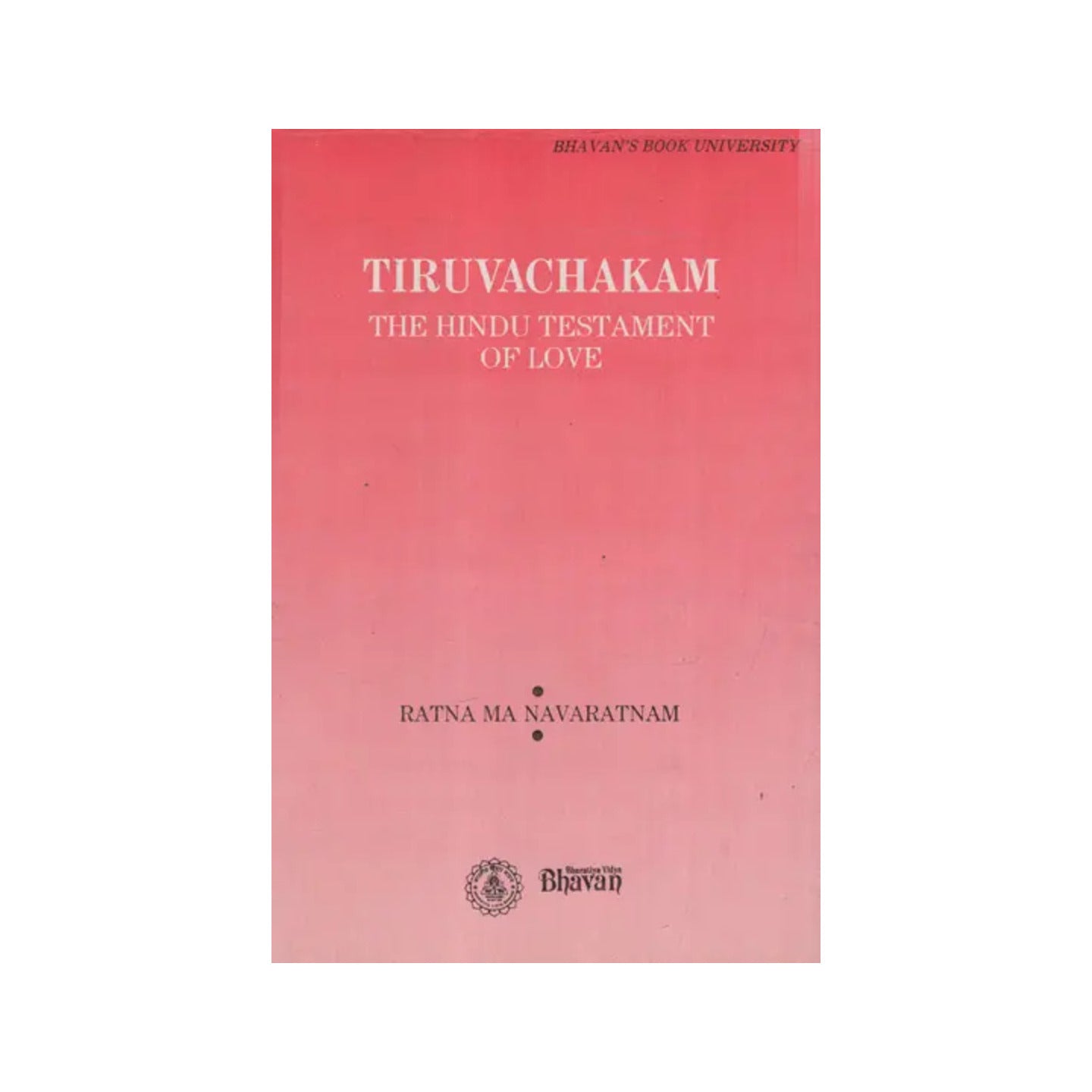 Tiruvachakam-the Hindu Testament Of Love (An Old And Rare Book) - Totally Indian