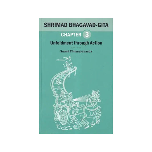 Shrimad Bhagavad Gita: Unfoldment Through Action (Chapter 3) - Totally Indian