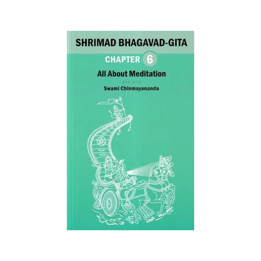 Shrimad Bhagavad Gita: All About Meditation (Chapter 6) - Totally Indian