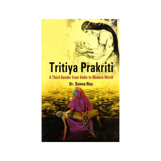 Tritiya Prakriti- Third Gender From Vedic To Modern World - Totally Indian