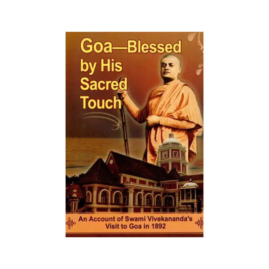 Goa - Blessed By His Sacred Touch - Totally Indian