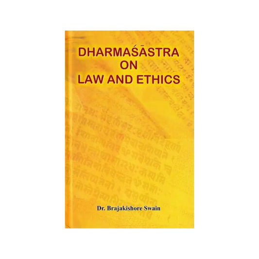 Dharmasastra On Law And Ethics - Totally Indian