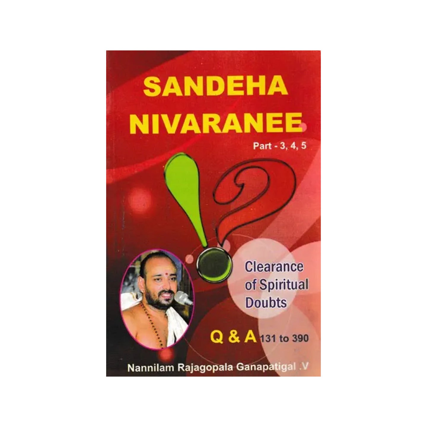 Sandeha Nivaranee: Clearance Of Spiritual Doubts (Part- 3, 4, 5) - Totally Indian