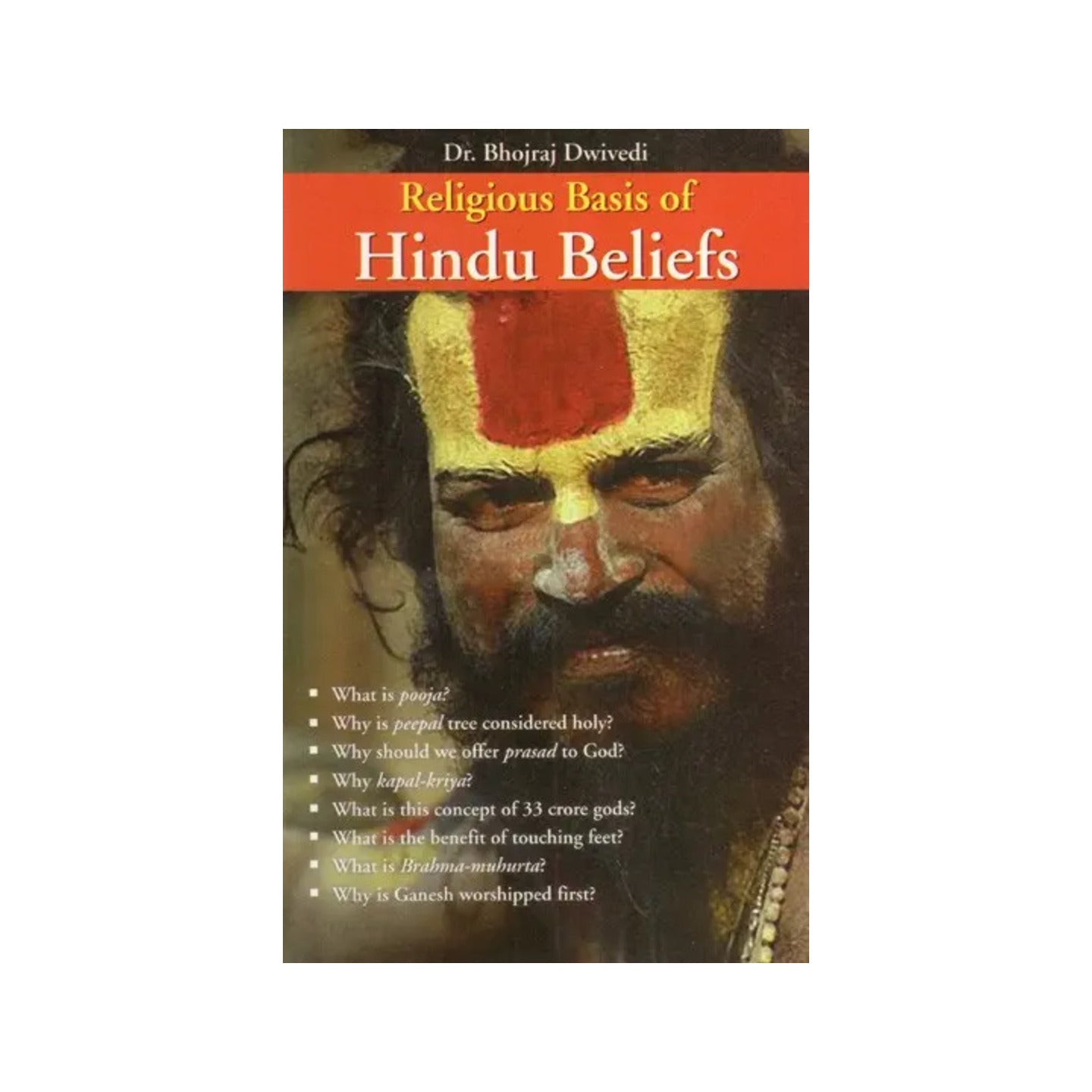 Religious Basis Of Hindu Beliefs - Totally Indian