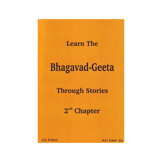 Learn The Bhagavad-geeta Through Stories (2nd Chapter) - Totally Indian