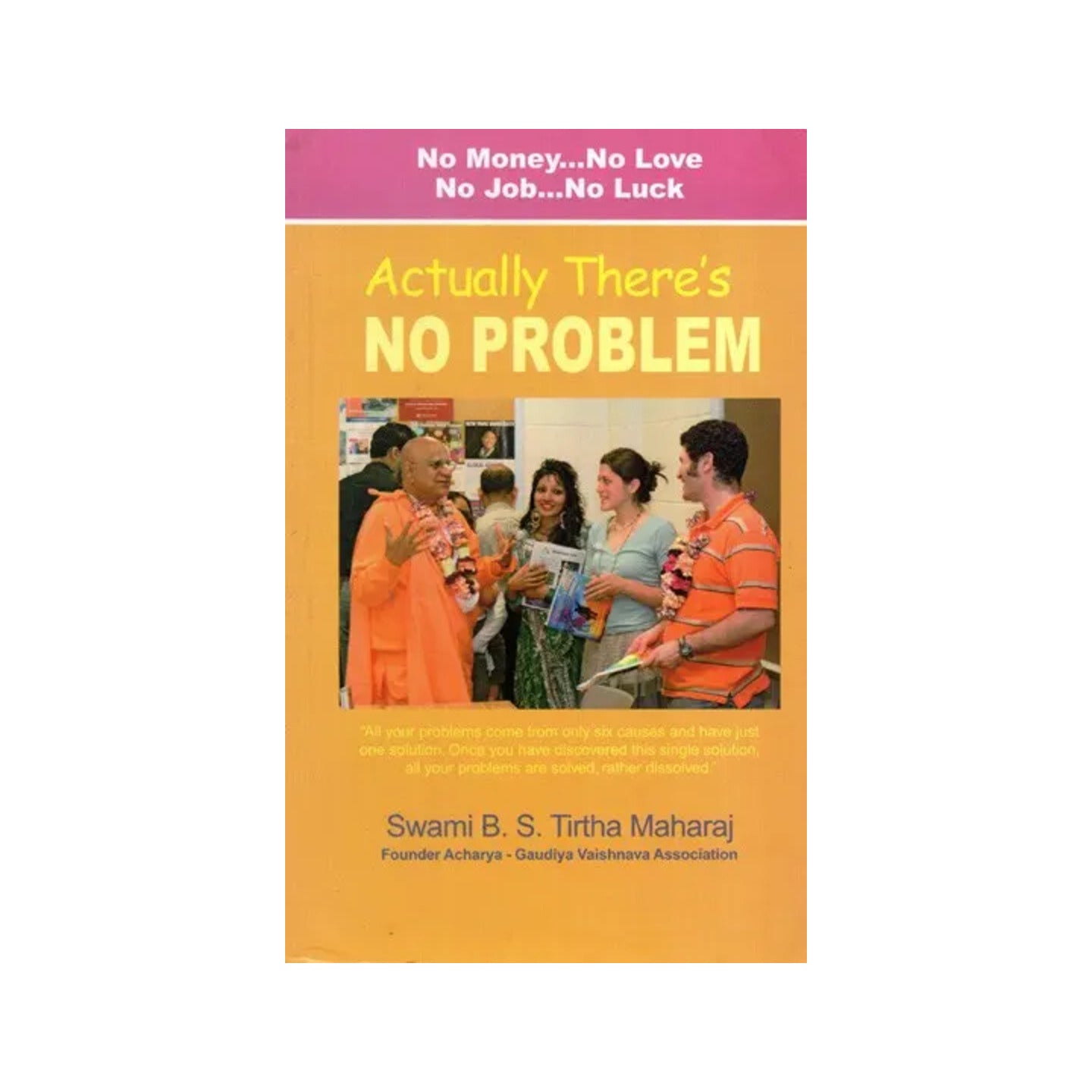 Actually There's No Problem (No Money, No Love, No Job, No Luck) - Totally Indian