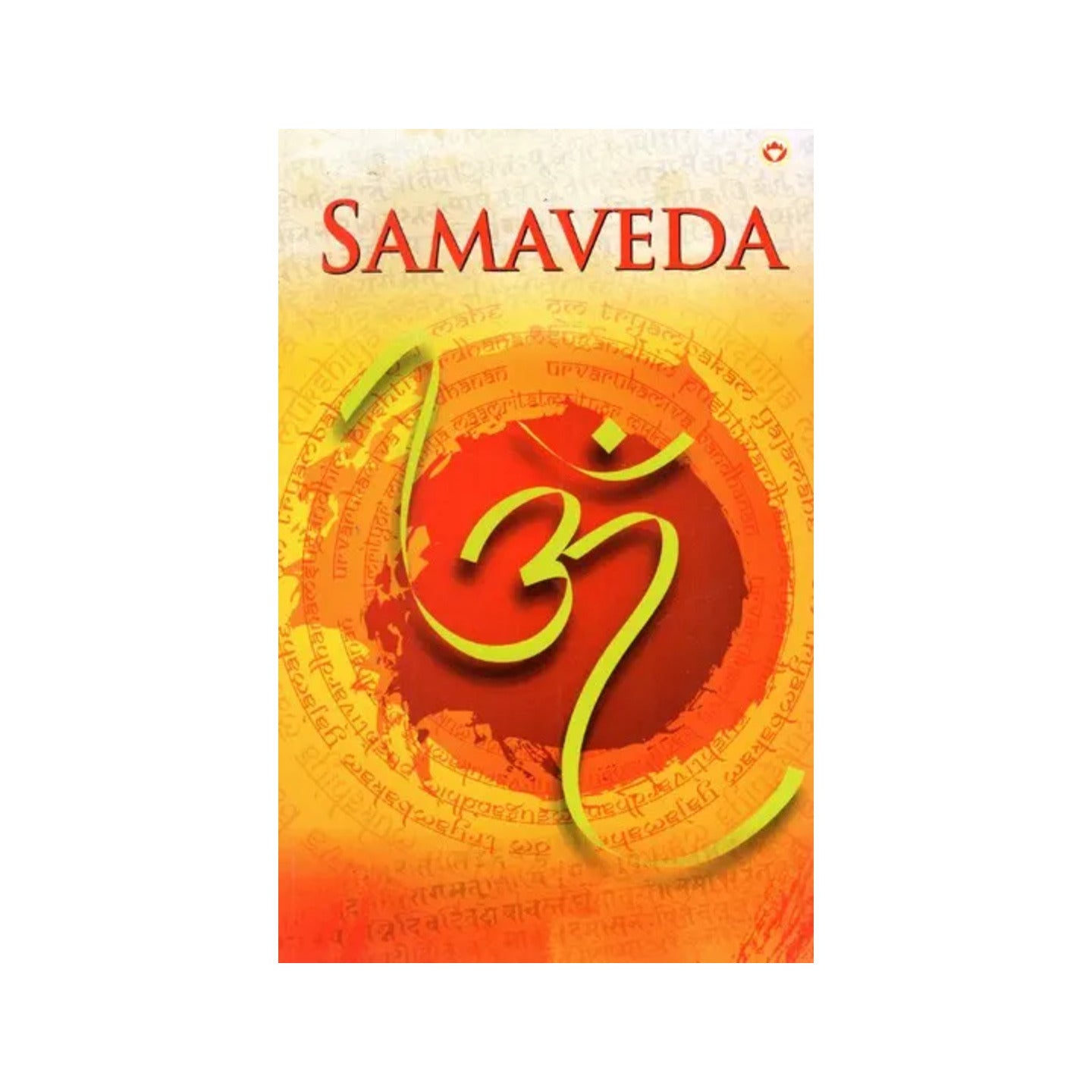 Samaveda (Sookta-wise Translation) - Totally Indian