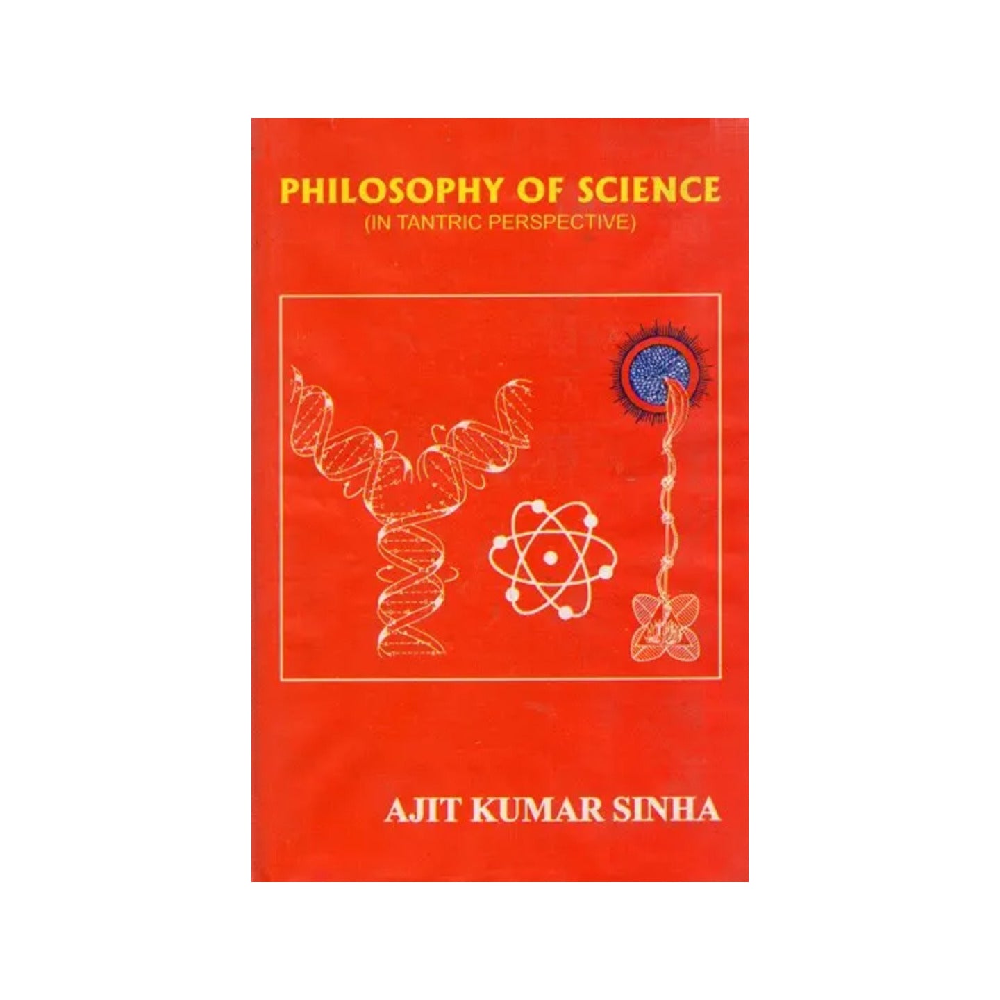 Tantric Perspective On The Philosophy Of Science - Totally Indian