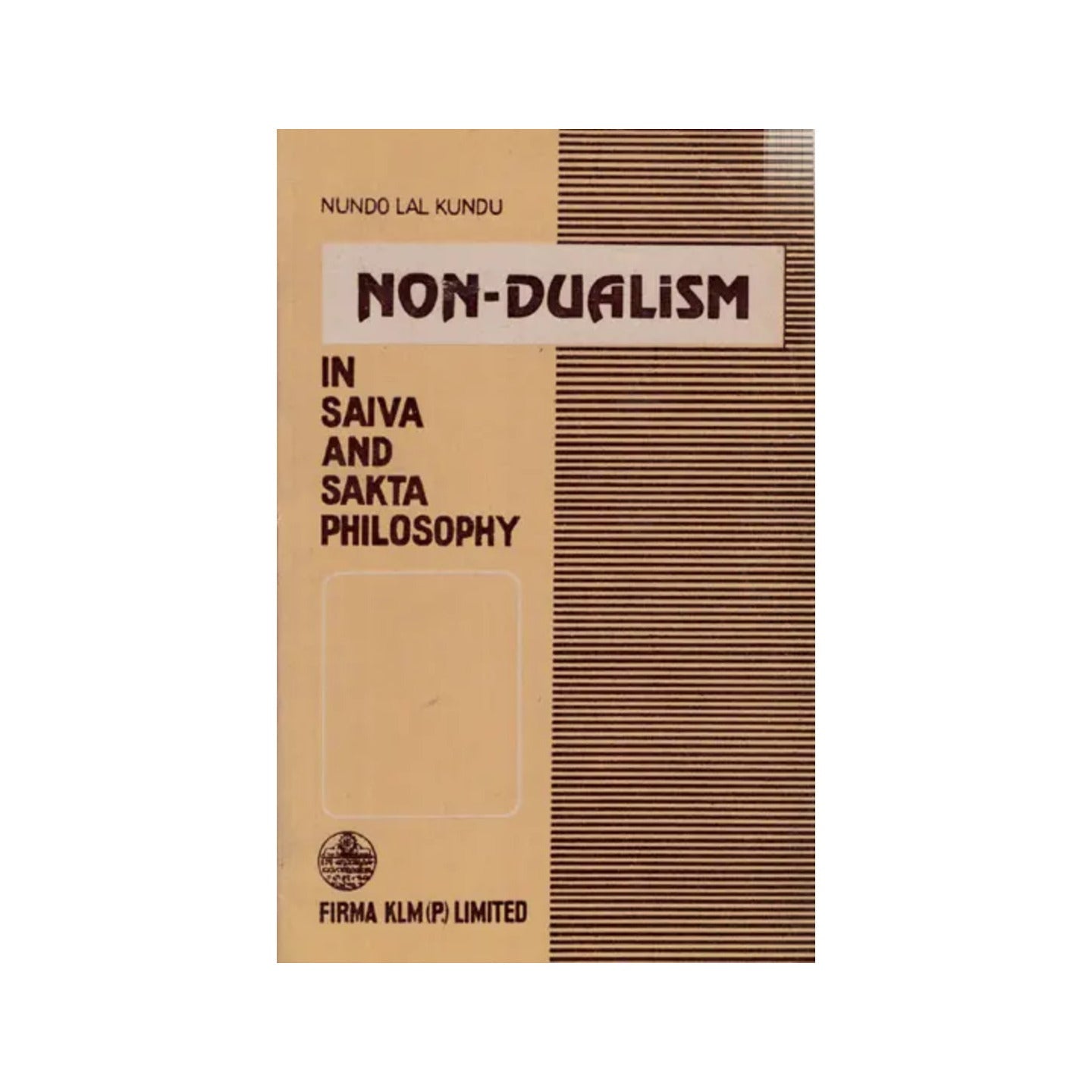 Non- Dualism In Saiva And Sakta Philosophy (An Old And Rare Book - Totally Indian