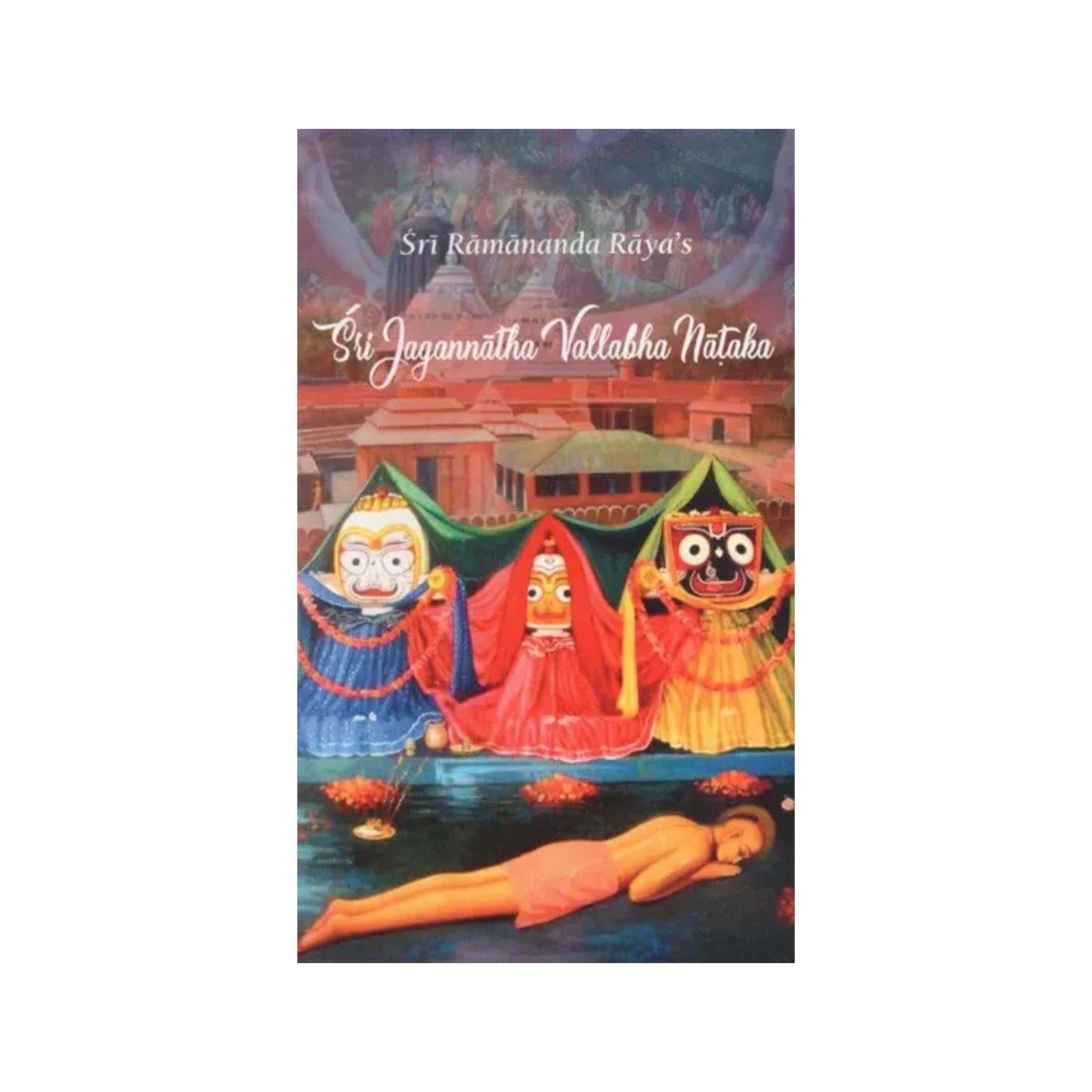 Sri Jagannatha Vallabha Nataka - Totally Indian