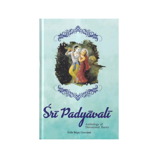 Sri Padyavali- Anthology Of Devotional Poetry - Totally Indian