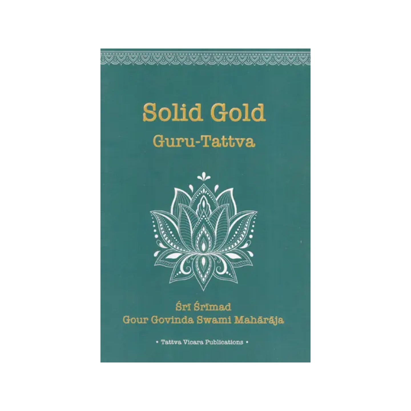 Solid Gold Guru-tattva - Totally Indian